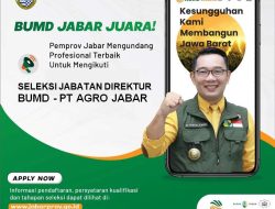 Pendaftaran Seleksi Calon Direktur BUMD PT Agro Jabar Resmi Dimulai