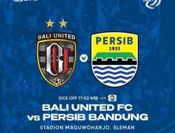 Persib vs bali united BRI Liga 1 2022, Lihat Hasil Skor Akhir disini